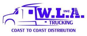 W.L.A. Trucking. Coast to coast distribution.